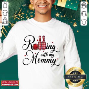 Amused Bowling Rolling With My Mommy Sweater