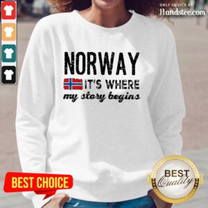 Amused Norway It's Where My Story Begins Long-Sleeved