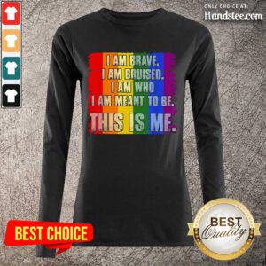 Amused This Is Me Inspirational LGBT Long-Sleeved