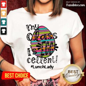 Confident Lunch Lady My Class Is Egg Cellent Ladies Tee