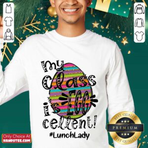Confident Lunch Lady My Class Is Egg Cellent Sweater