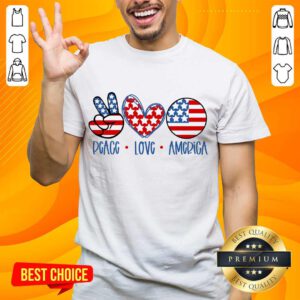 Confident Peace Love America Shirt