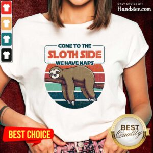 Cute Come To The Sloth Side We Have Naps Vintage Ladies Tee