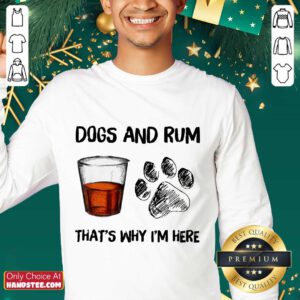 Dog And Rum That's Why I'm Here Sweater