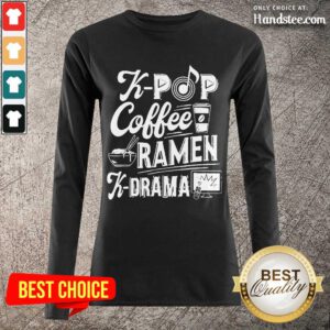 Ecstatic Kpop Coffee Ramen Kdrama Korean Long-Sleeved