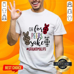 Ecstatic Rabbit Oh For The Sake Grandma Life Shirt