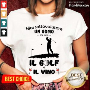 Excited Mai Sottovalutare Un Uomo Il Golf Il Vino Ladies Tee