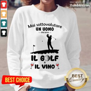 Excited Mai Sottovalutare Un Uomo Il Golf Il Vino Long-Sleeved