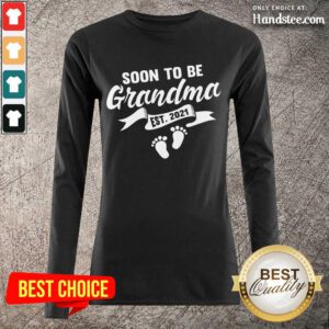 Excited Soon To Be Grandma Est 2021 Pregnancy Long-Sleeved