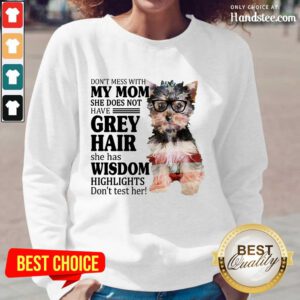 Excited Yorkshire 2 My Mom Grey Hair Wisdom Highlights American Flag Long-Sleeved