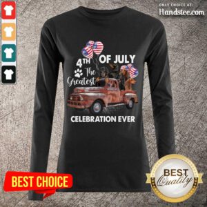 Good 4th Of July The Greatest Celebration Ever Dachshund Long-Sleeved