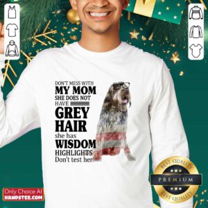 Good Wirehaired Pointing Griffon My Mom Grey Hair Wisdom Highlights American Flag Sweater