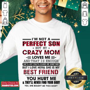 Great I’m Not A Perfect Son But My Crazy Mom Sweater
