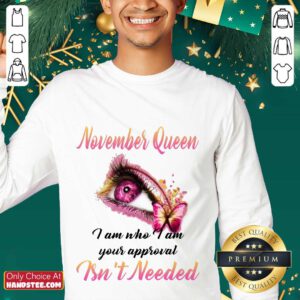 Hot Eye And Butterfly November Queen I Am Who I Am Your Approval Sweater