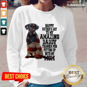 Hot Labrador American Flag Happy Fathers Day To My Amazing Daddy Thanks For Putting Up With My Mom Long-Sleeved
