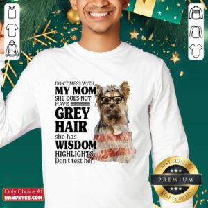 Nice Yorkshire Terrier My Mom Grey Hair Wisdom Highlights American Flag Sweater