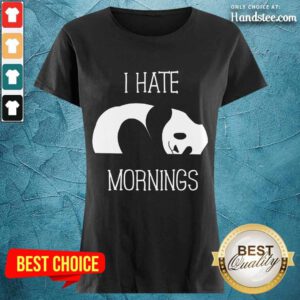 Panda I Hate Mornings Ladies Tee