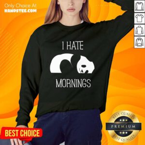 Panda I Hate Mornings Sweater