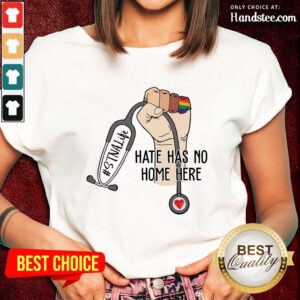 Premium STNA Hate Has No Home Here Ladies Tee