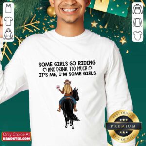 Some Girls Go Riding Horse Girl And Wine Sweater