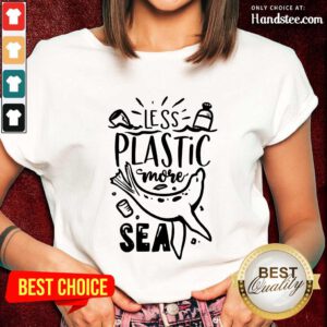 Top Less Plastic More Sea Earth Day Ladies Tee