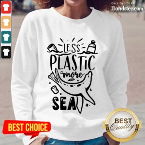 Top Less Plastic More Sea Earth Day Long-Sleeved