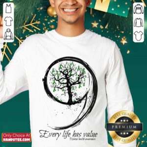Wonderful Every Life Has Value Mental Health Sweater