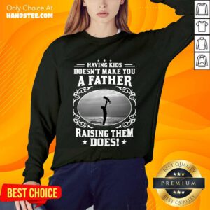 A Father Raising Them Does Sweater