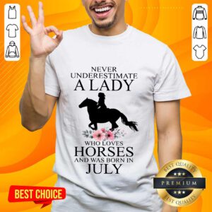 A Lady Loves Horses July Shirt