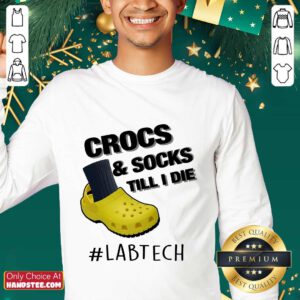 Crocs And Socks Till I Die Lab Tech Sweater