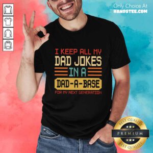 Dad Jokes In A Dad A Base Shirt