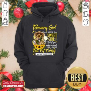 February Girl Sweet Girl Full Of Crazy Hoodie