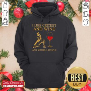 I Like Cricket And Wine Hoodie