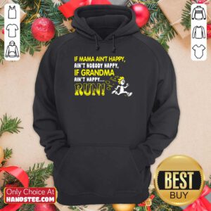 If Mama Ain't Happy Run Hoodie