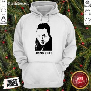 Living Kills Hoodie