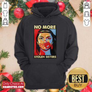 No More Stolen Sisters Hoodie