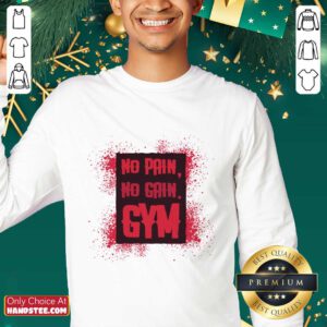 No Pain No Gain Gym Sweater