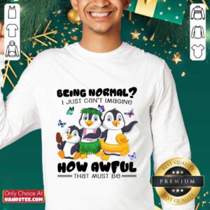 Penguin Being Normal How Awful Sweater