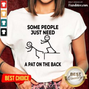 People Just Need A Pat On The Back Ladies Tee