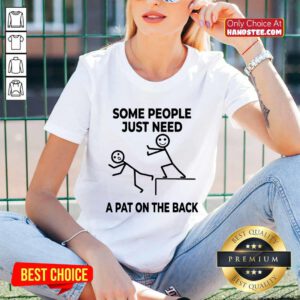 People Just Need A Pat On The Back V-neck