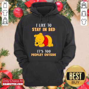 Pooh I Like To Stay In Bed Hoodie