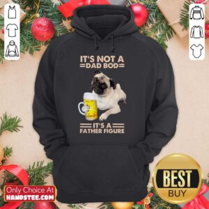 Pug Drink Beer Dad Bod Father Figure Hoodie