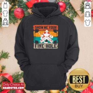 Show Me Your Five Hole Vintage Hoodie