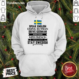 Speak English Drink Russian Swedish Hoodie