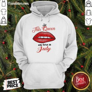 This Queen Was Born In July Hoodie