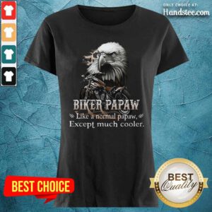 Biker Pawpaw Much Cooler Eagle Ladies Tee