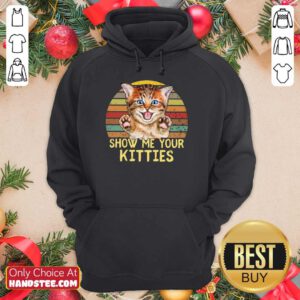Cat Show Me Your Kitties Vintage Hoodie
