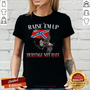 Eagle Raise Em Up Heritage Not Hate V-neck