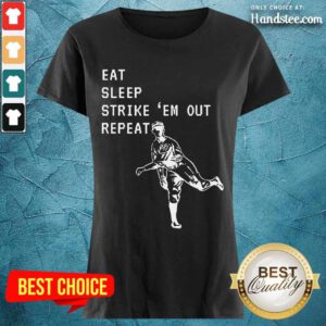 Eat Sleep Strike Baseball Ladies Tee