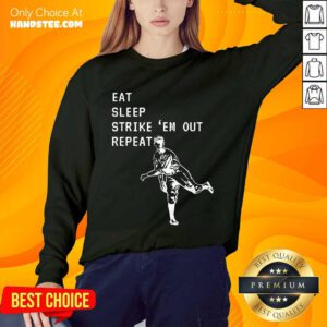 Eat Sleep Strike Baseball Sweater